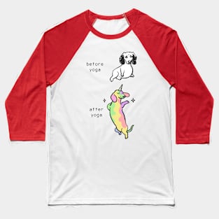 Before after yoga dachshund Baseball T-Shirt